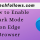 Enable Dark Mode on Edge