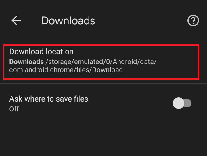 Tap on Download location to change it on Android devices