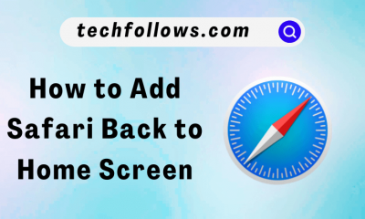 How to Add Safari Back to Home Screen
