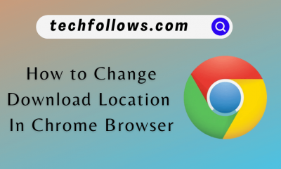 How to Change Download Location In Chrome Browser