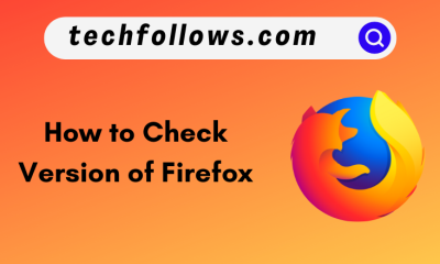 How to Check Version of Firefox