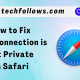 How to Fix This Connection is Not Private on Safari Browser