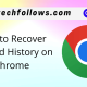 How to Recover Deleted History on Chrome
