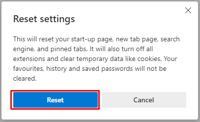 Click on Reset to reset your Microsoft Edge