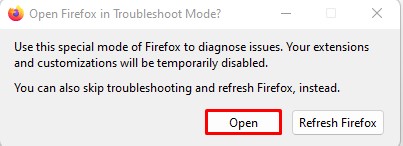 How to Start Firefox in Safe Mode - Choose Open