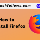 How to Uninstall Firefox
