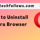 How to Uninstall Opera Browser