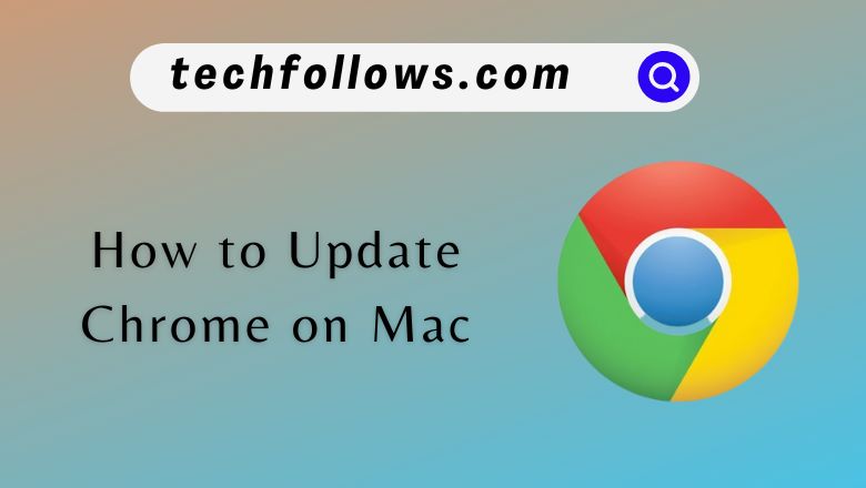 How to Update Chrome on Mac