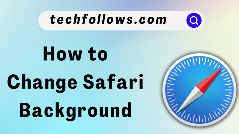 How to change Safari background