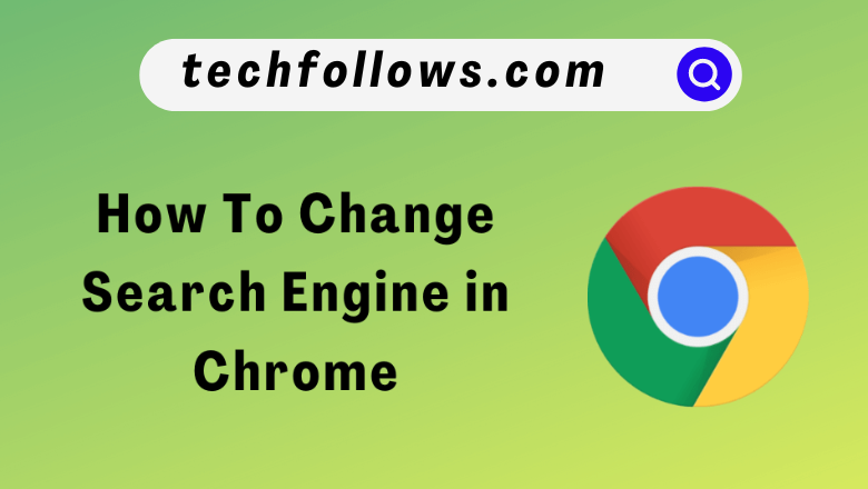 How to change search engine in Chrome