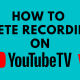 how to delete recordings on YouTube TV