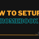 How to setup Chromebook