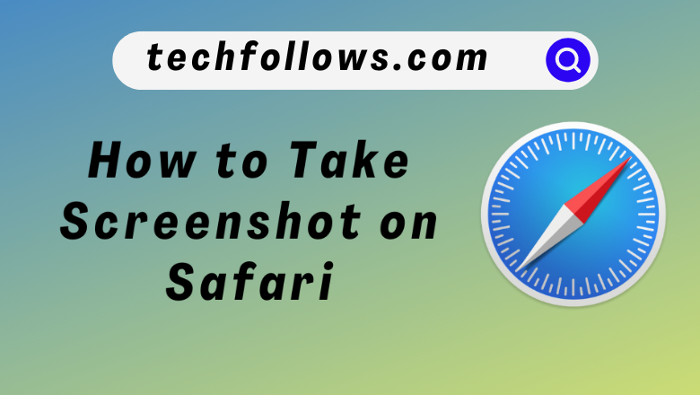 How to take screenshot on Safari