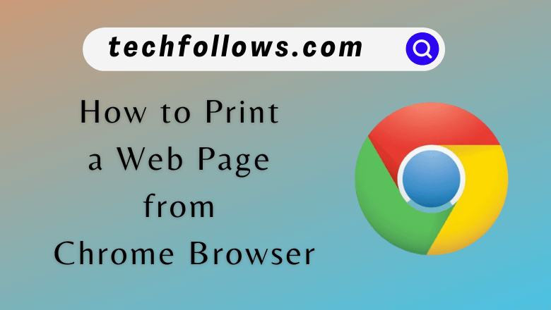 Print a Web Page from Chrome