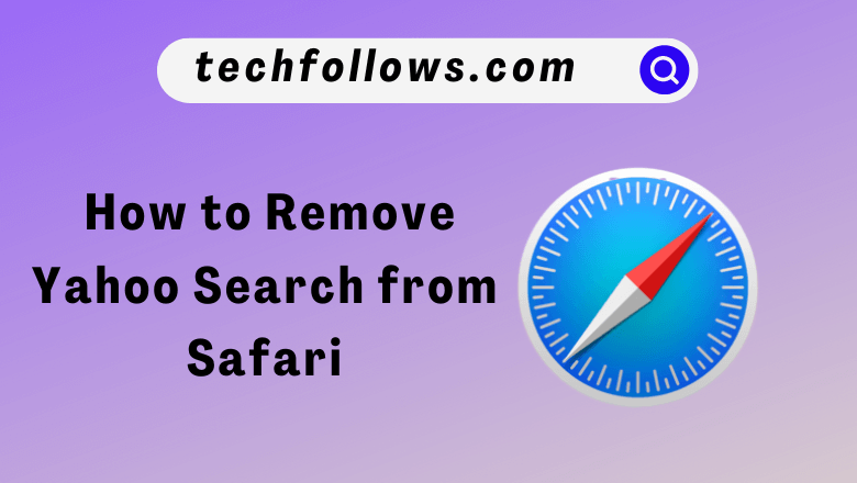 Remove Yahoo Search from Safari