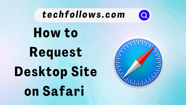 Request Desktop Site on Safari