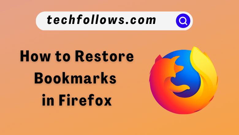 Restore Bookmarks in Firefox