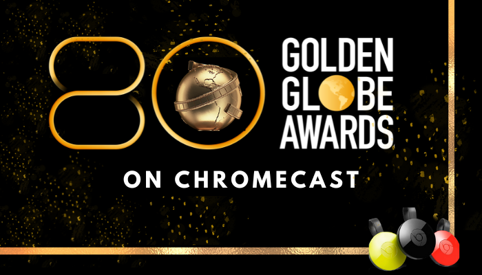 golden globe on Chromecast
