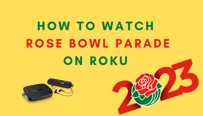 how to watch Rose Bowl Parade on Roku