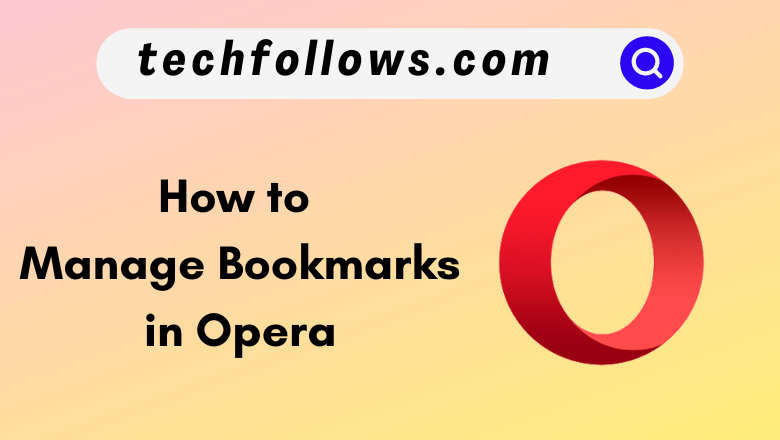 manage bookmarks in Opera browser