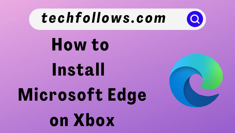 microsoft edge on Xbox