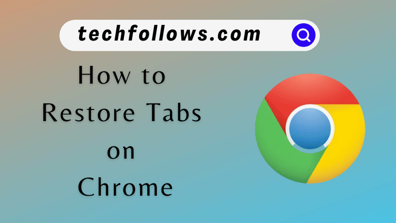 Restore Tabs on Chrome
