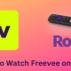 Freevee on Roku