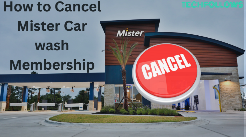 Cancel Mister Car Wash Membership