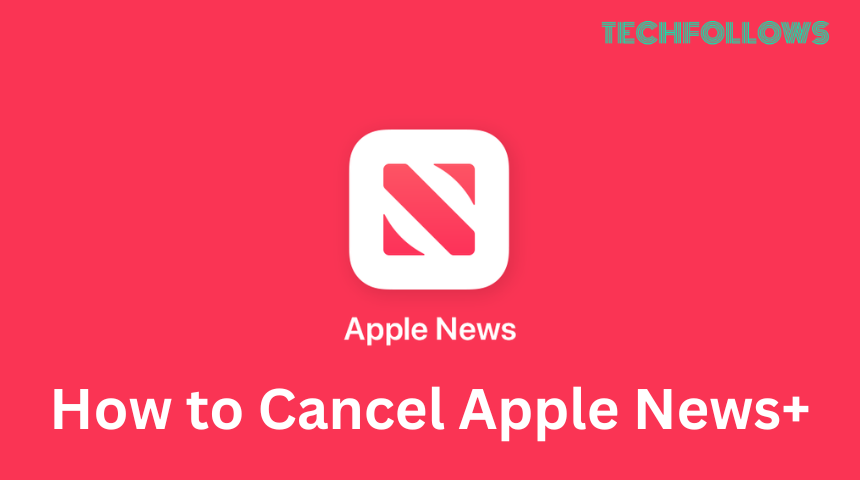 How to Cancel Apple News+