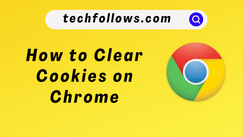 How to clear cookies on Chrome