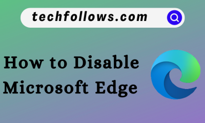How to disable Microsoft Edge