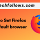 How to set Firefox as default browser
