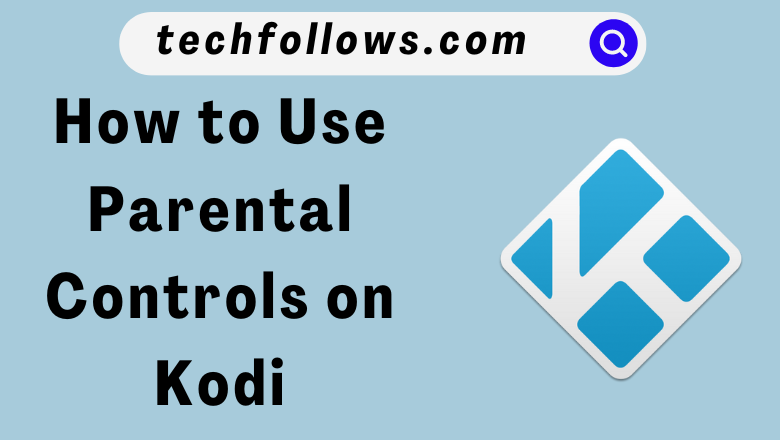 Kodi Parental Controls