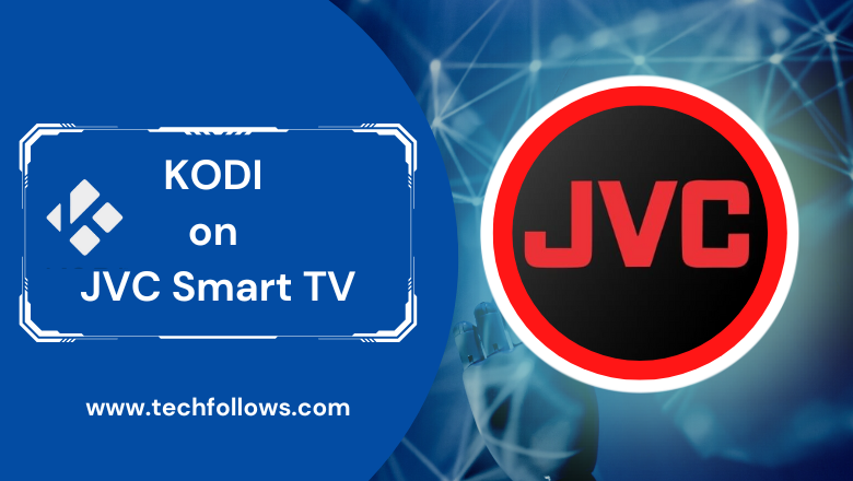 Kodi on JVC Smart TV