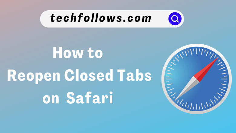 reopen closed tab safari mac