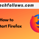 Restart Firefox