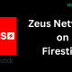 Zeus Network on Firestick