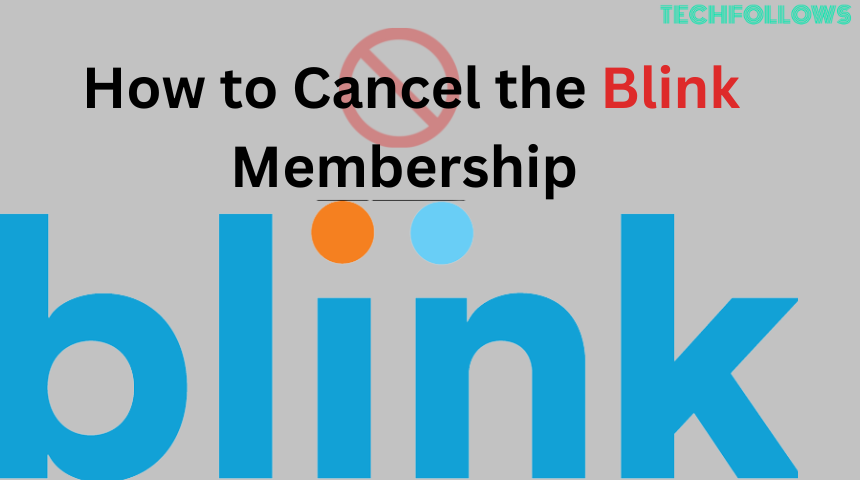 Cancel blink membership