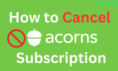 How to Cancel Acorns Subscription