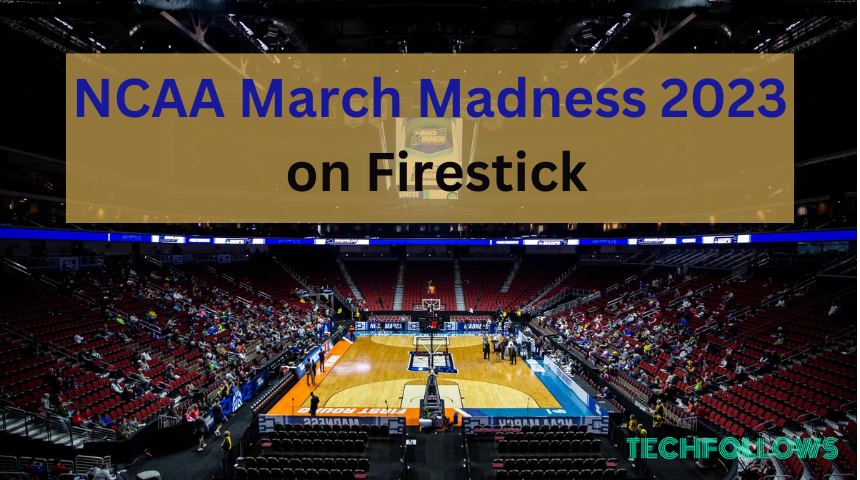 NCAA March Madness 2023 on Firestick