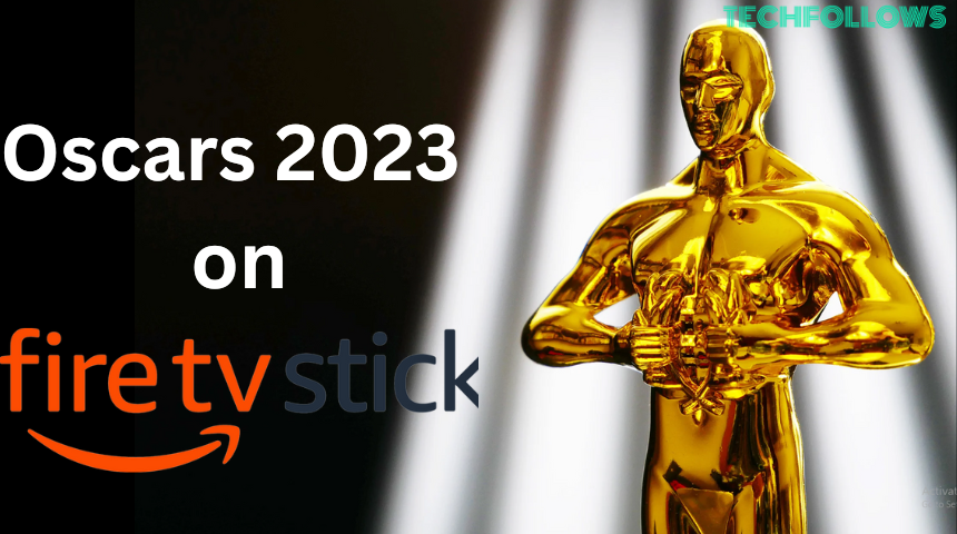 Oscars 2023 on FireStick