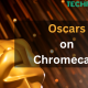 Oscars on Chromecast
