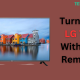 Turn On LG TV Without Remote