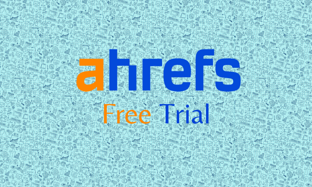 Ahrefs Free Trial