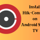 Hik-Connect Android TV