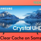 How to Clear Cache on Samsung TV