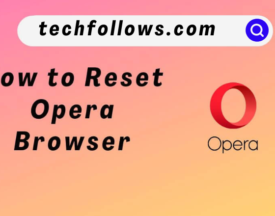 How to Reset Opera Browser