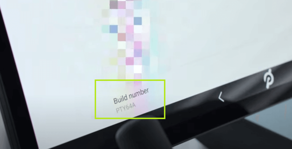 Tap on Build Number and enable the developer mode on Peloton