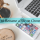 Rename a File on Chromebook