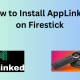 how to Install AppLinked on Firestick